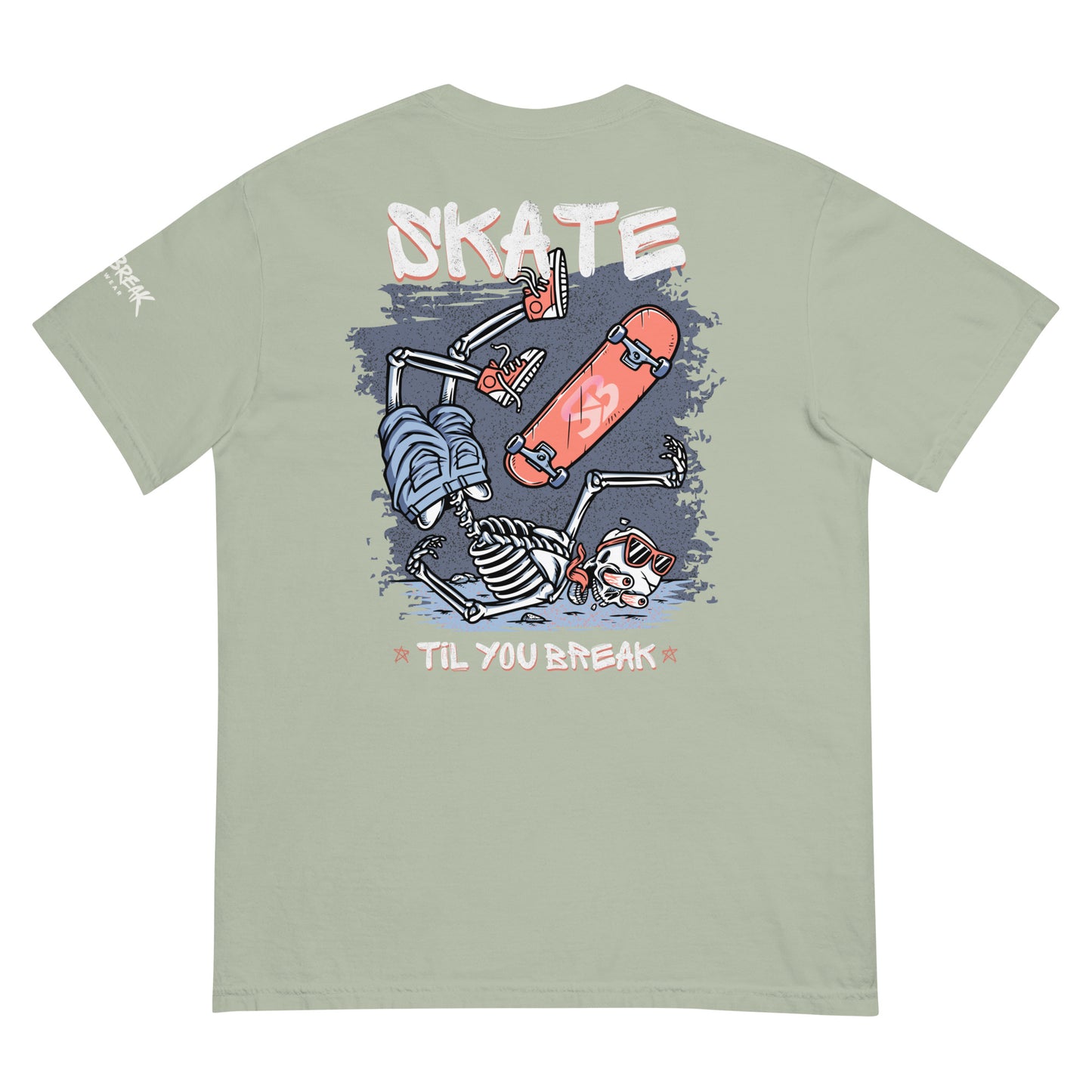 Skate Til You Break T-shirt