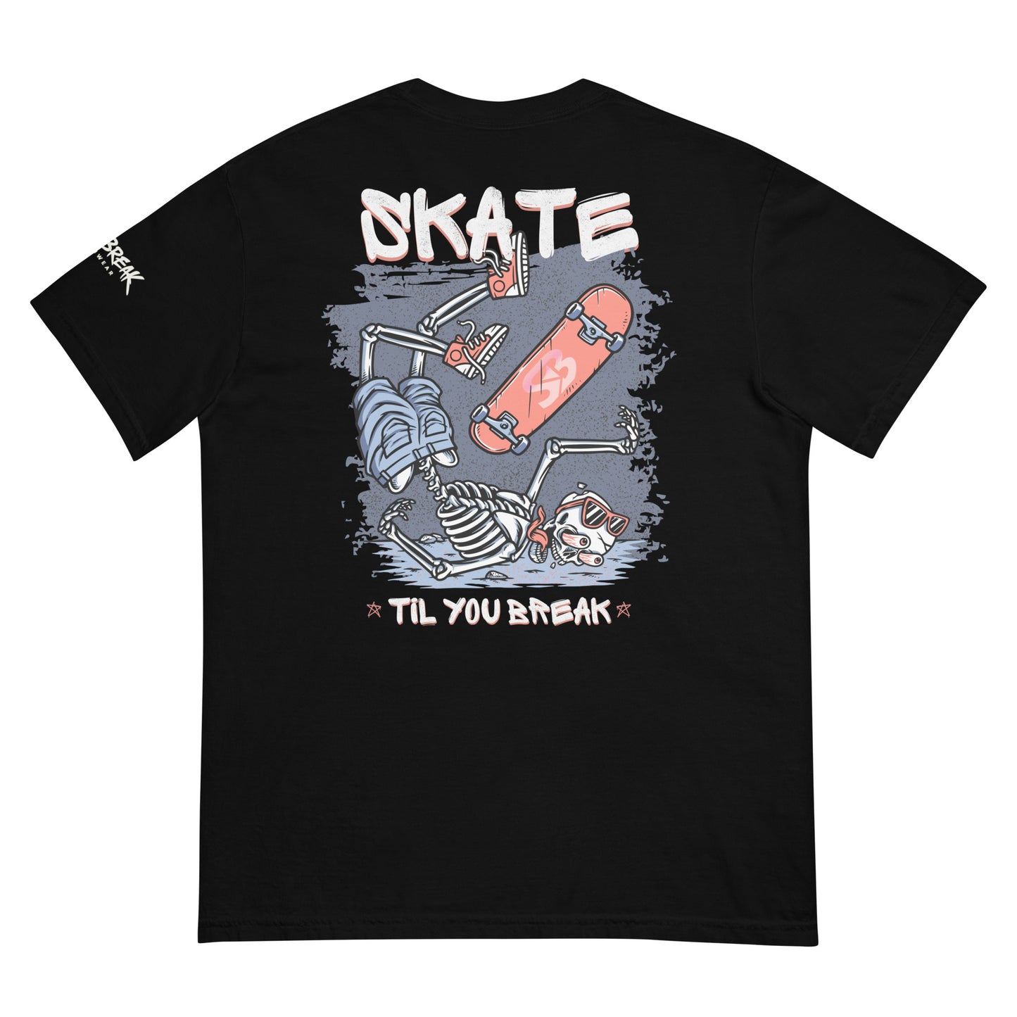 Skate Til You Break T-shirt