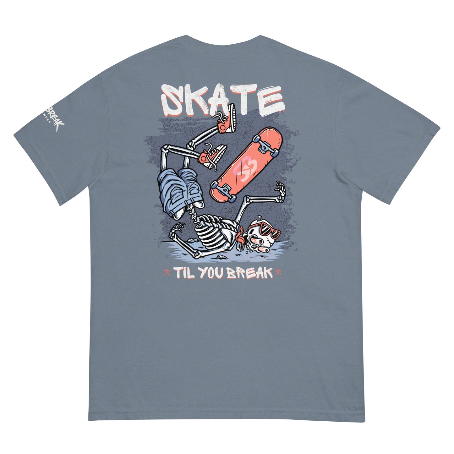 Skate Til You Break T-shirt