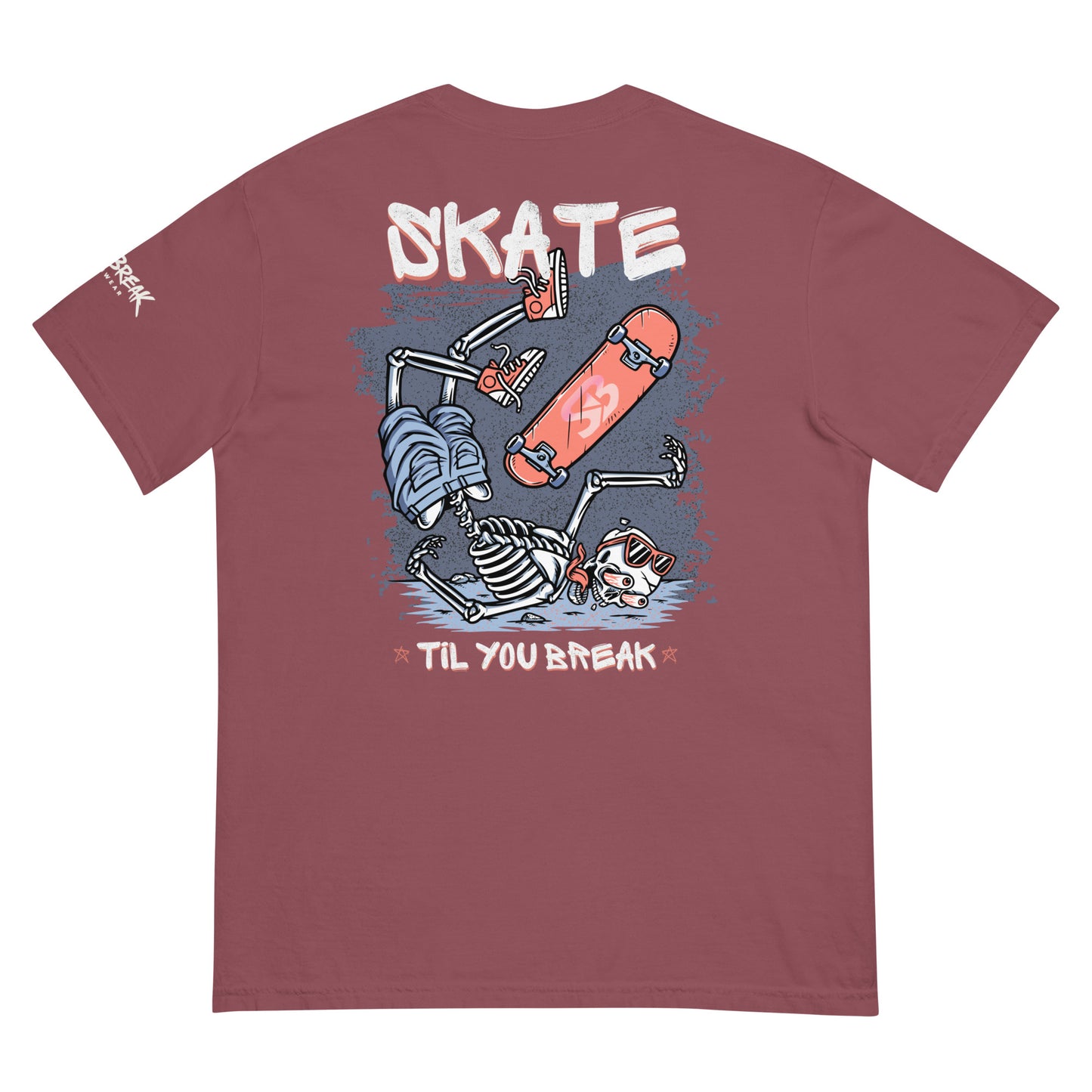 Skate Til You Break T-shirt