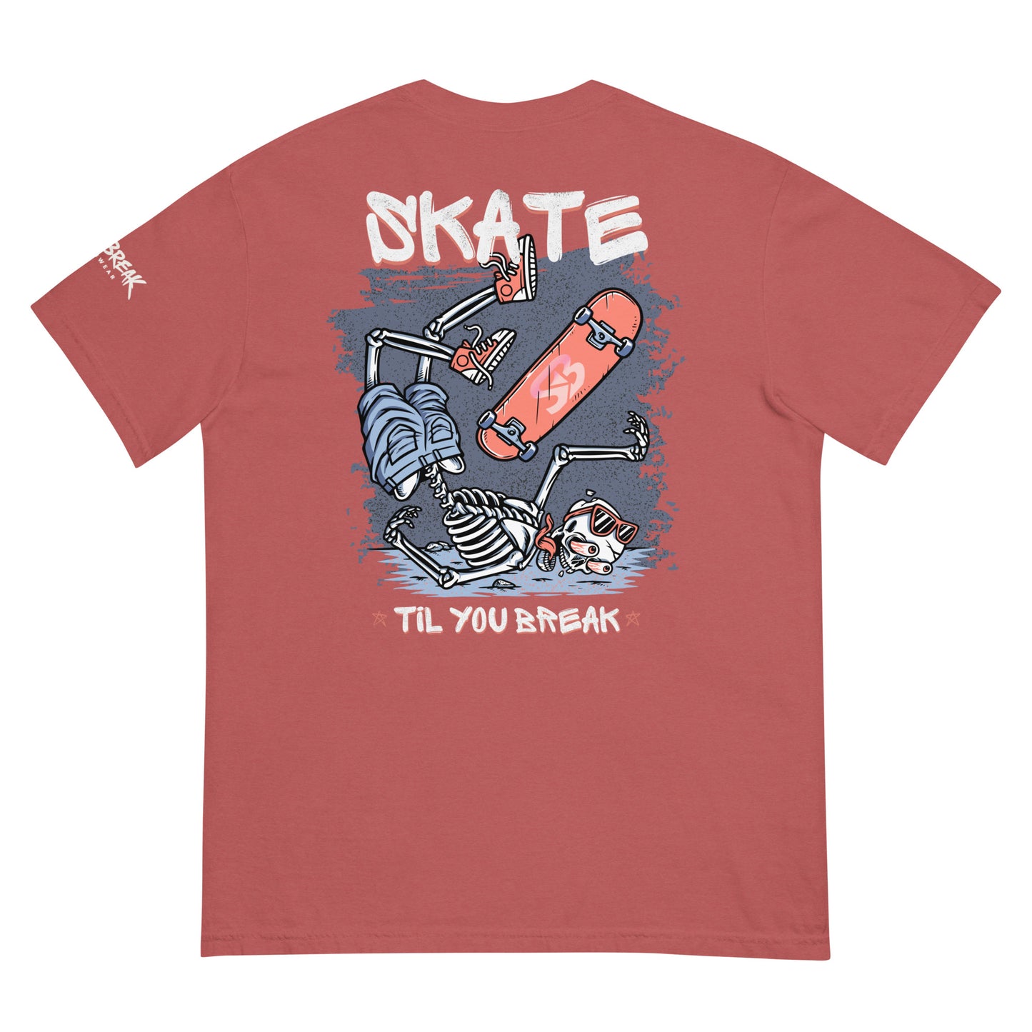 Skate Til You Break T-shirt