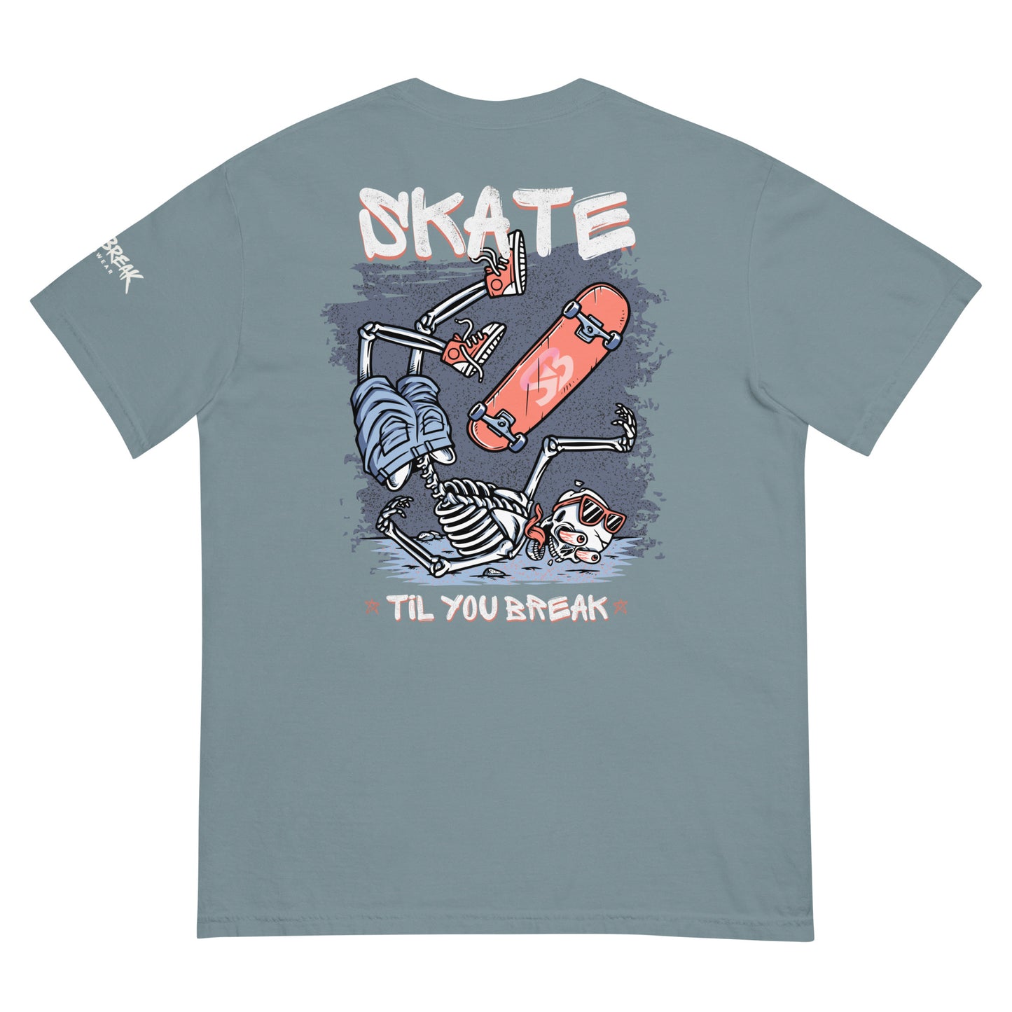 Skate Til You Break T-shirt