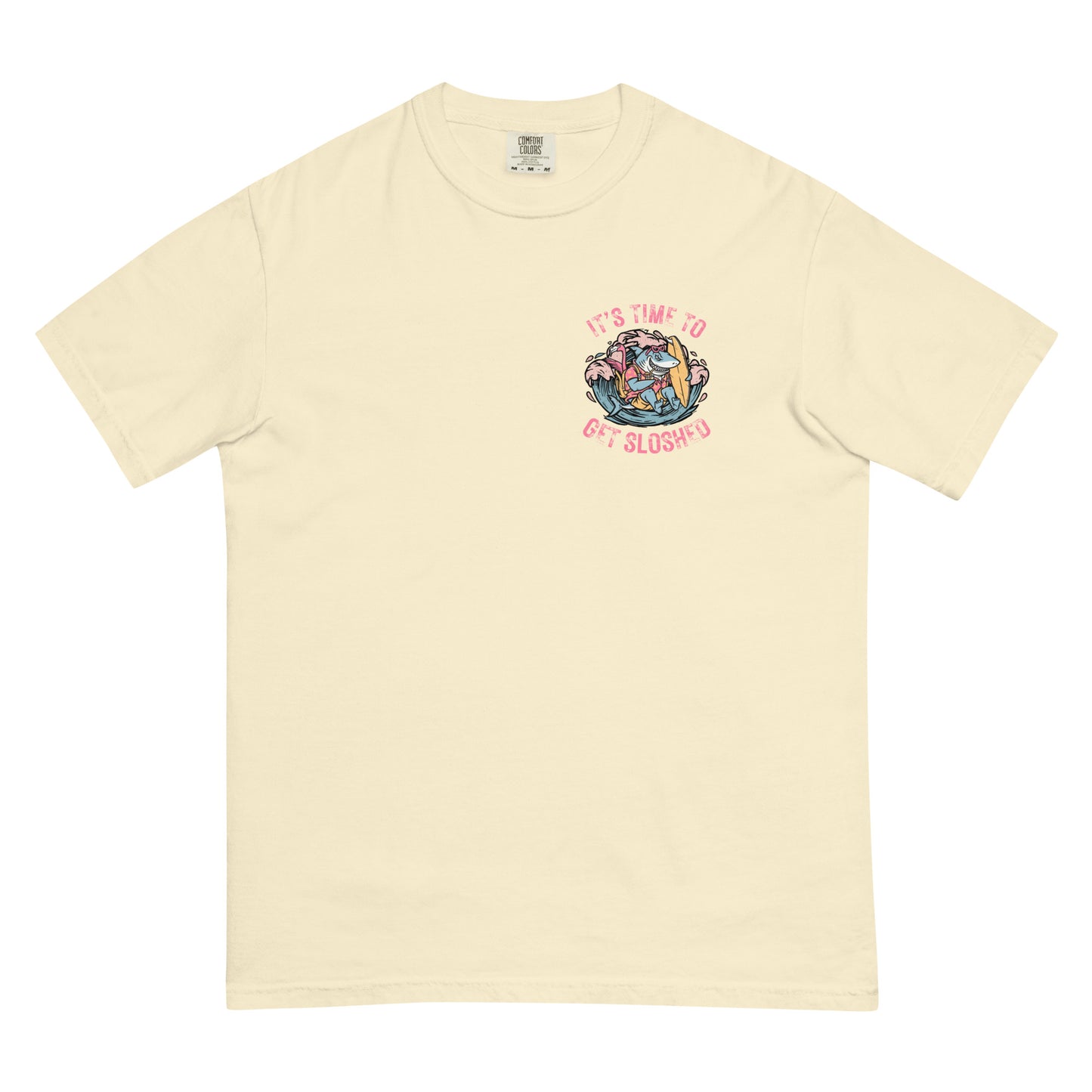 It's Time To Get Sloshed T-shirt