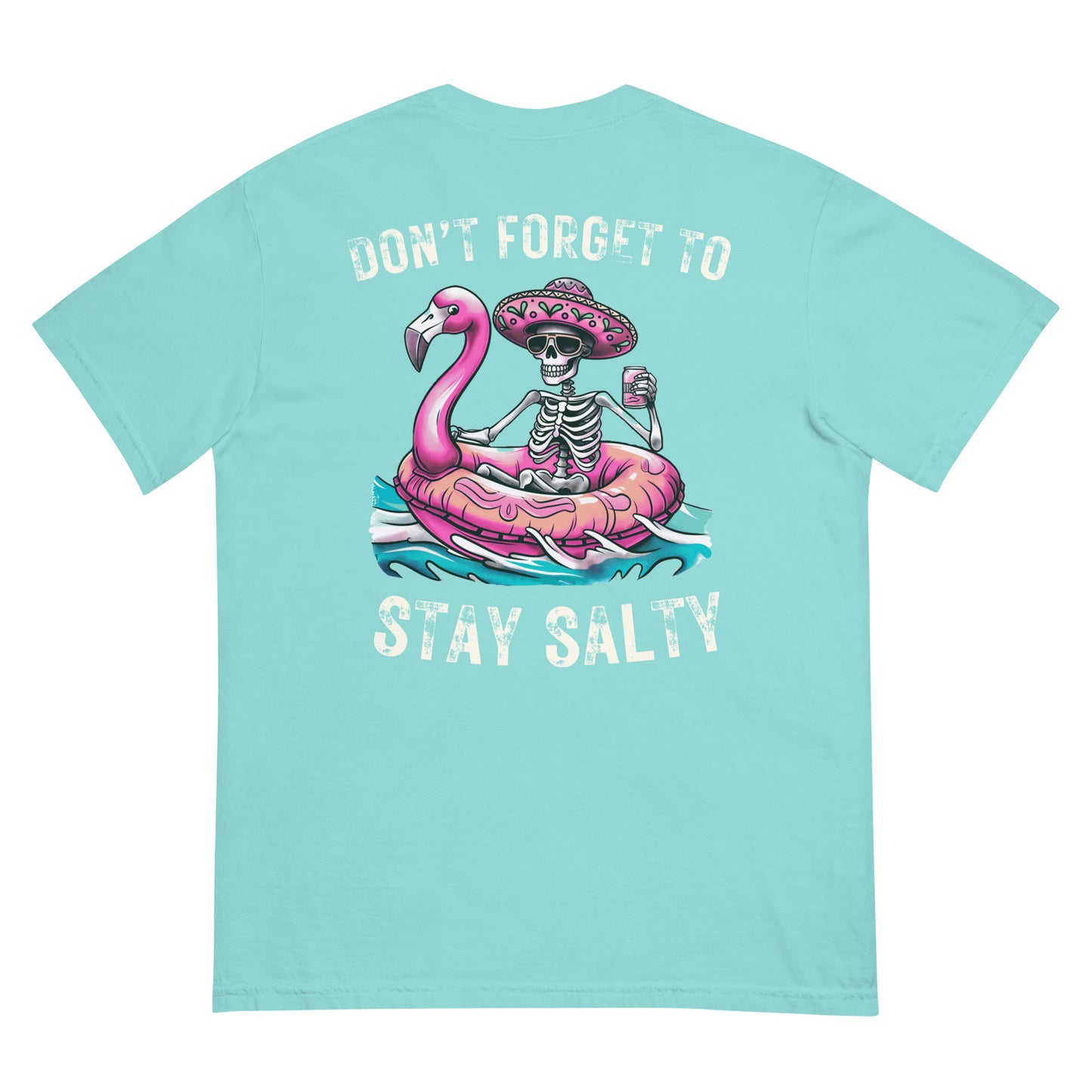 Don't Forget To Stay Salty Heavyweight T-shirt
