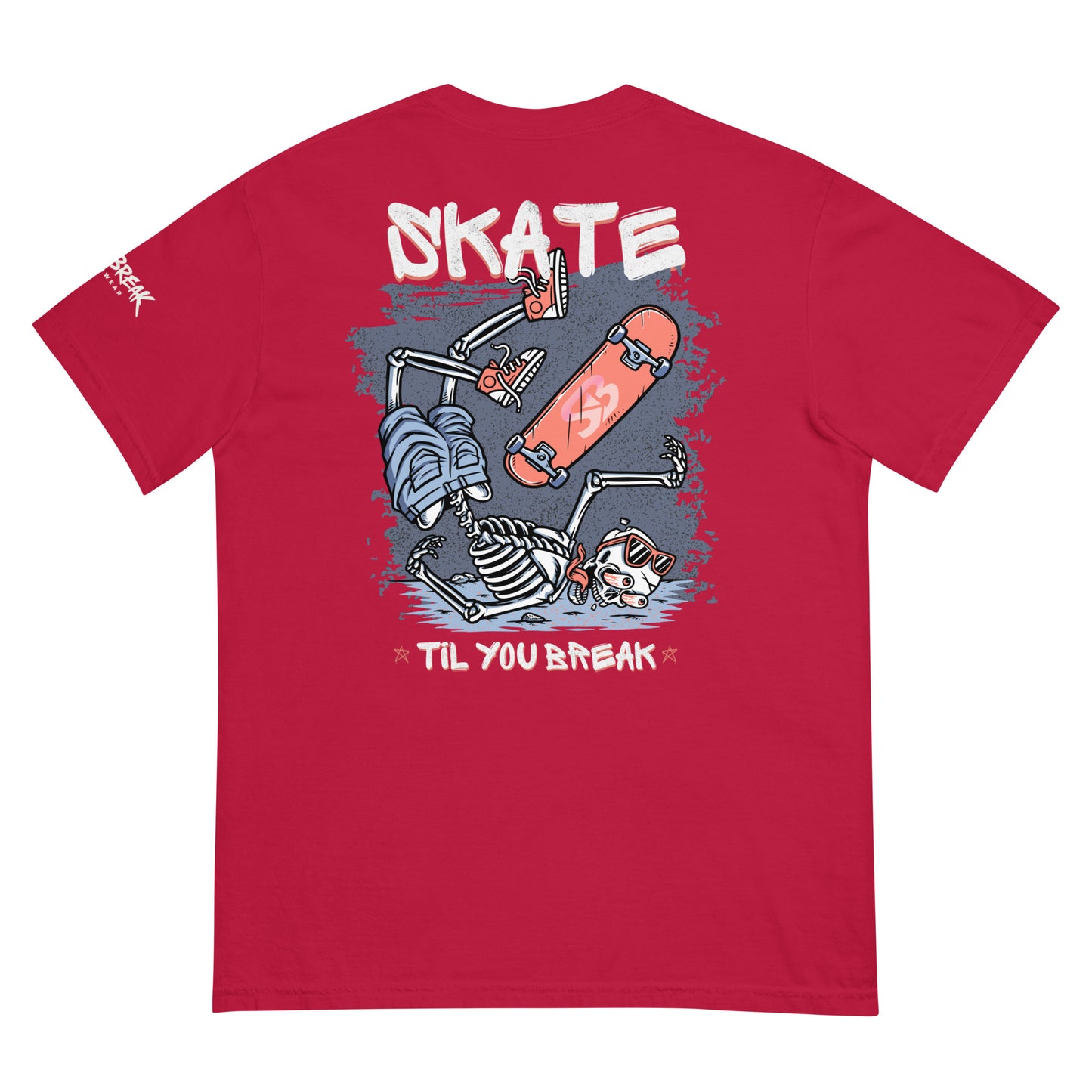 Skate Til You Break T-shirt