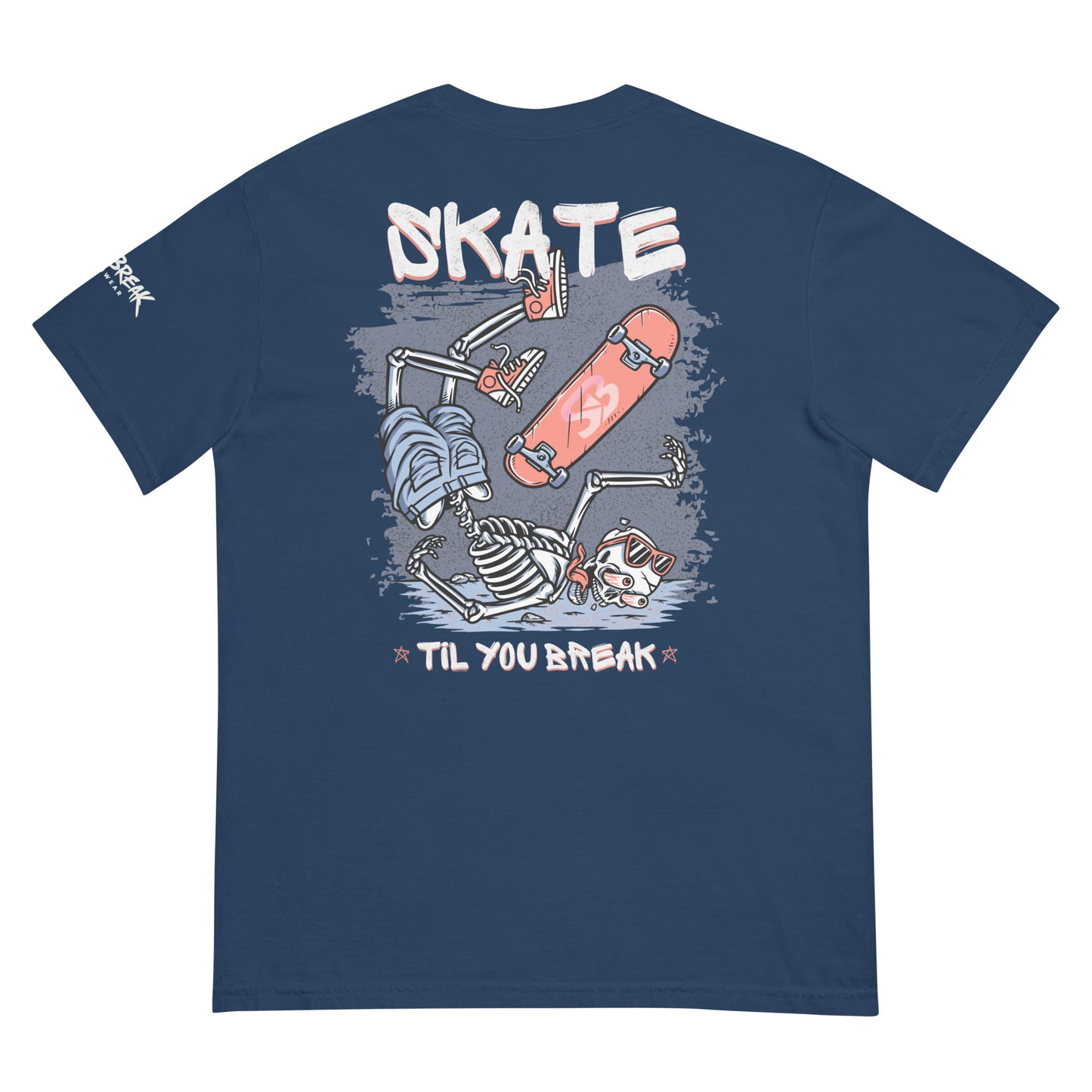 Skate Til You Break T-shirt