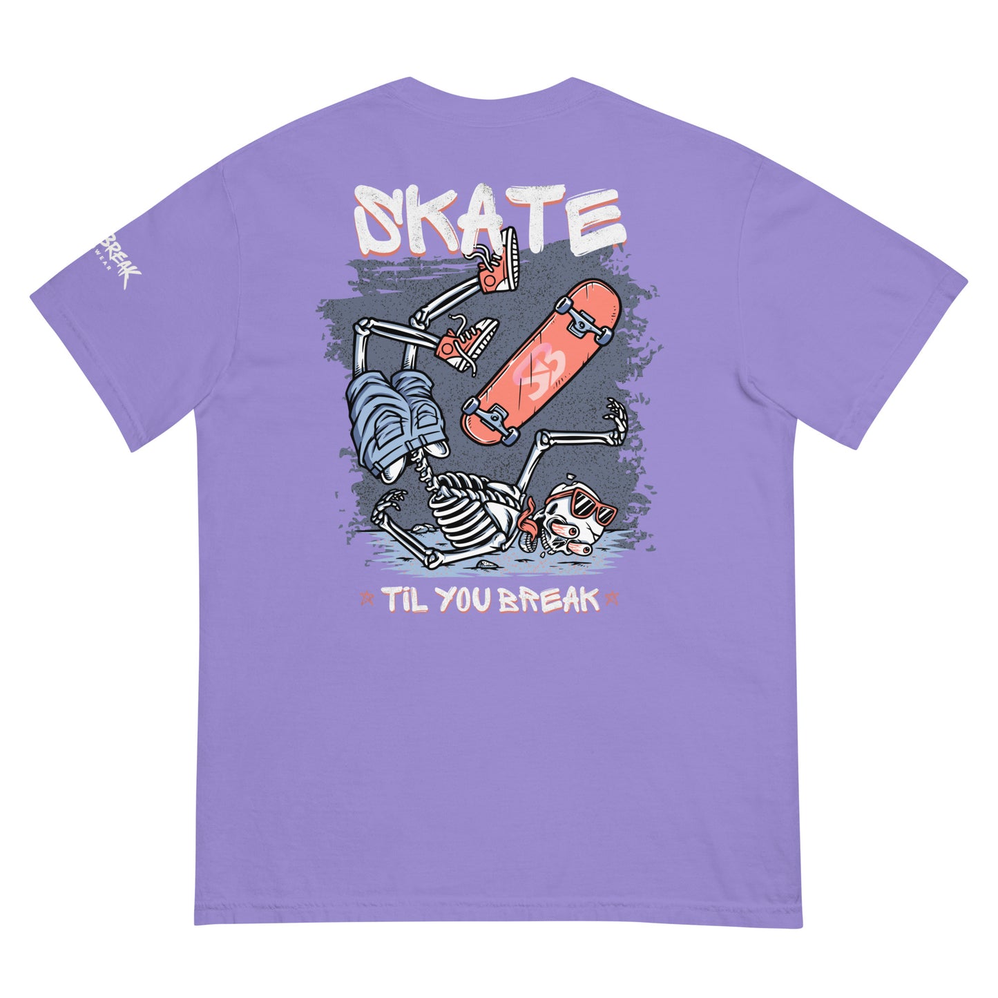Skate Til You Break T-shirt