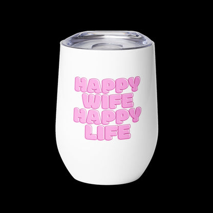 Happy Wife Happy Life Wine tumbler
